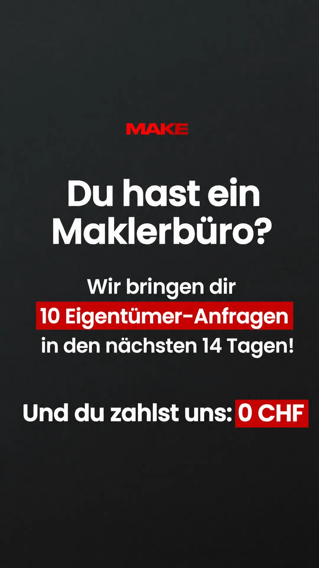 Anzeige von MAKE: Du hast ein Maklerbüro? Wir bringen dir 10 Eigentümer-Anfragen in den nächsten 14 Tagen